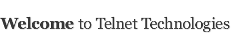 Welcome to TelNet Technologies